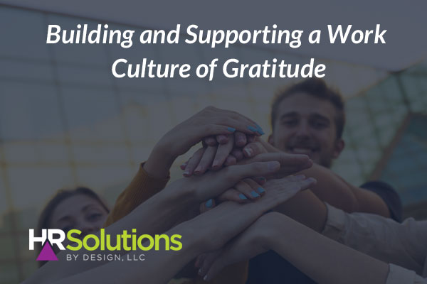 Building and Supporting a Work Culture of Gratitude