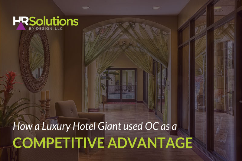 How a Luxury Hotel Giant used OC as a Competitive Advantage