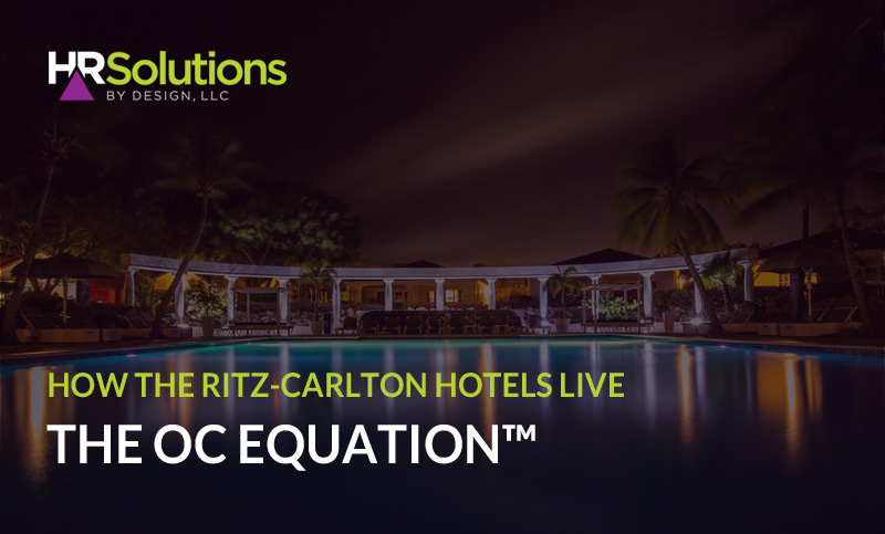 How The Ritz-Carlton Hotels Live The OC Equation™