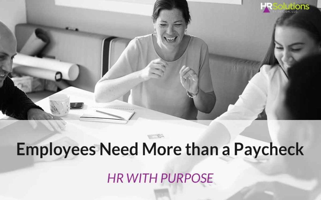Employees Need More than a Paycheck