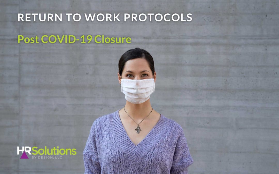 Return to Work Protocols Post COVID-19 Closure