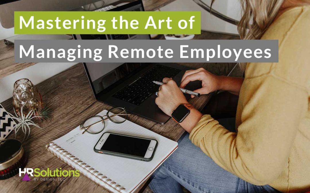 Mastering the Art of Managing Remote Employees